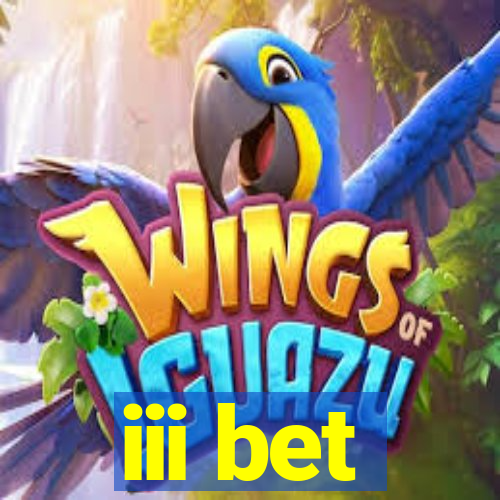iii bet
